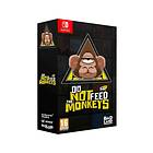 Do not Feed the Monkeys: Collector's Edition (Switch)