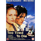 Too Tired to Die (DVD)