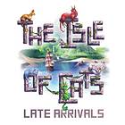 The Isle of Cats: Late Arrivals (exp.)