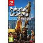 Professional Construction: The Simulation (Switch)