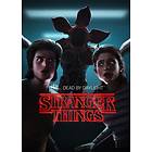 Dead by Daylight - Stranger Things (Expansion) (PC)