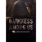 Dead by Daylight - Darkness Among Us (Expansion) (PC)