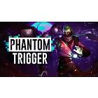 Phantom Trigger (PC)