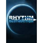 Rhythm Destruction (PC)
