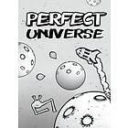 Perfect Universe (PC)