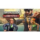 Tropico 6: Lobbyistico (Expansion) (PC)