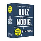 Quiz Nödig Hemma