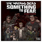 The Walking Dead: Something to Fear