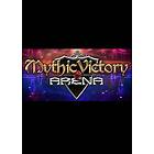 Mythic Victory Arena (PC)