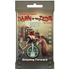 Dawn of the Zeds (3rd Edition): Stepping Forward