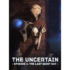 The Uncertain: Last Quiet Day (PC)