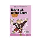 Raska På, Alfons Åberg