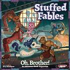 Stuffed Fables: Oh, Brother! (exp.)