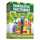 Fantastic Factories: Manufactions (exp.)