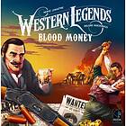 Western Legends: Blood Money (exp.)