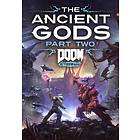 Doom Eternal: The Ancient Gods Part Two (PC)