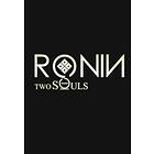 Ronin: Two Souls (PC)