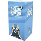 Pigeon Pigeon II