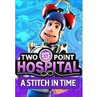 Two Point Hospital: A Stitch in Time (PC)