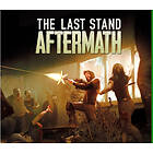 The Last Stand: Aftermath (PC)