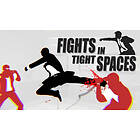 Fights in Tight Spaces (PC)