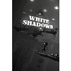 White Shadows (PC)