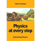 Physics at every step