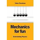 Mechanics for fun