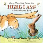Guess How Much I Love You: Here I Am A Finger Puppet Book