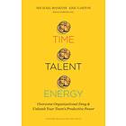 Time, Talent, Energy