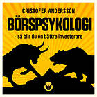 Börspsykologi : så blir du en bättre investerare Ljudbok