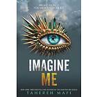 Imagine Me