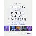 Principles and Practice of Yoga in Health Care