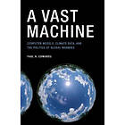 A Vast Machine
