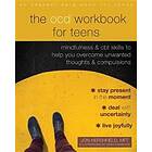 The OCD Workbook for Teens