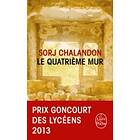 Le quatrieme mur (Prix Goncourt des lyceens 2013)