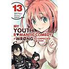My Youth Romantic Comedy Is Wrong, As I Expected Comic, Vol. 13
