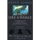 Almost Like A Whale