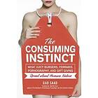 The Consuming Instinct