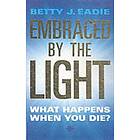 Embraced By The Light