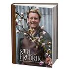 Karl Fredrik. Mitt blomsterår på Österlen