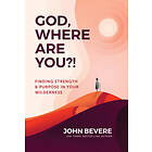 God, Where Are You?!