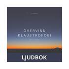 Övervinn klaustrofobi Ljudbok