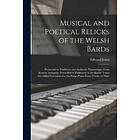 Musical and Poetical Relicks of the Welsh Bards