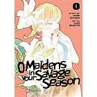 O Maidens In Your Savage Season 4