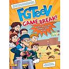 FGTeeV: Game Break!