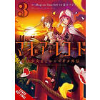 Magia Record: Puella Magi Madoka Magica Side Story, Vol. 3