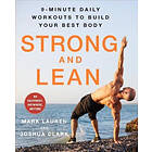Strong and Lean: 9-Minute Daily Workouts to Build Your Best Body: No E