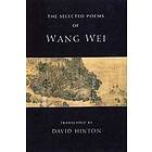 The Selected Poems of Wang Wei