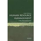 Human Resource Management: A Very Short Introduction